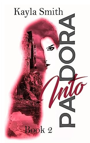 Into Pandora The Pandora Series: Book 2