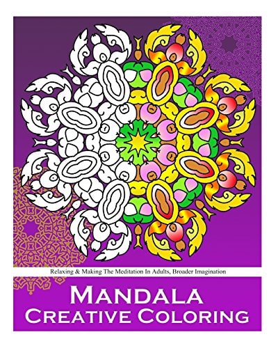 Mandala Creative Coloring Stress Relieving Patterns, Decorative Arts 50 Designs Drawing, Coloring For Relax, Making Meditation, Broader Imagination