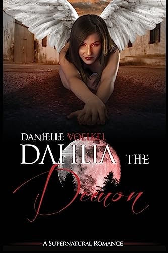 Dahlia the Demon A Supernatural Romance
