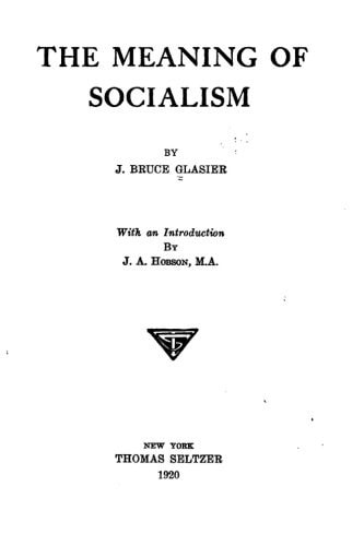 The Meaning of Socialism