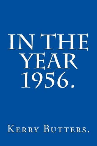 In the Year 1956.