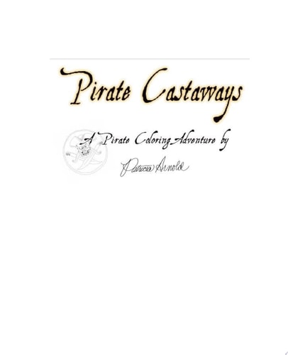 Pirate Castaways Coloring Book Color by Design Volume 2