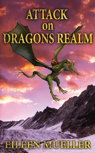 Attack on Dragons Realm A Dragons Realm Novel