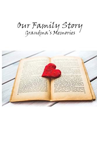 Our Family Story Grandma's Memories