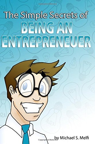 The Simple Secrets of Being an Entrepreneur