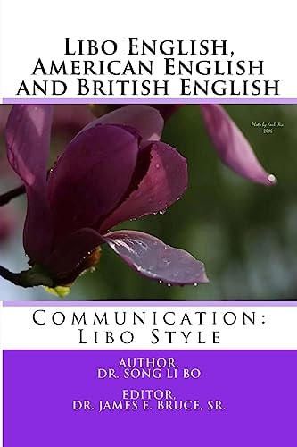 Libo English, American English and British English Communication: Libo Style