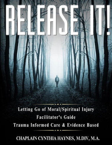 Release It! Facilitator's Guide Trauma Informed Care and Evidence Based