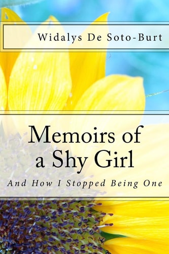 Memoirs of a Shy Girl And How I Stopped Being One