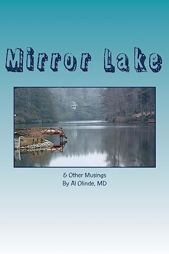 Mirror Lake And Other Musings