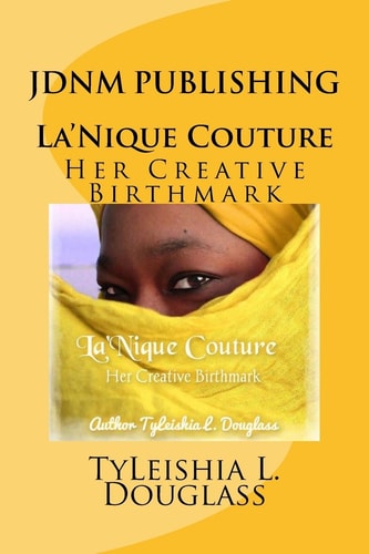 La'Nique Couture Her Creative Birthmark