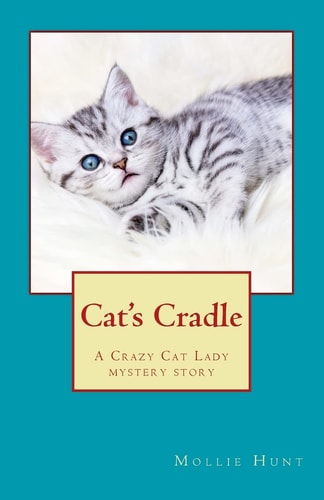 Cat's Cradle A Crazy Cat Lady Short Story