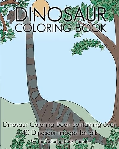 Dinosaur Coloring Book Dinosaur Coloring Book Containing Over 40 Dinosaur Images for All.