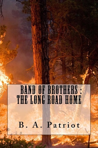Band of Brothers The Long Road Home