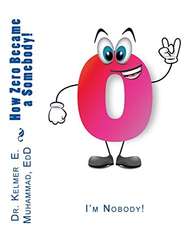 I'm Nobody! How Zero Became a Somebody!