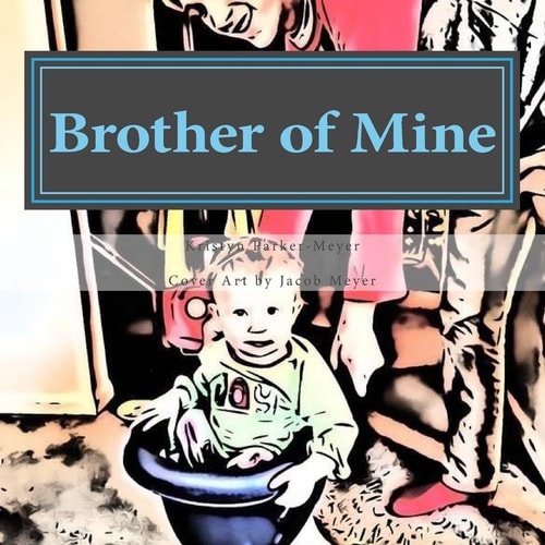 Brother of Mine Adoption of Love