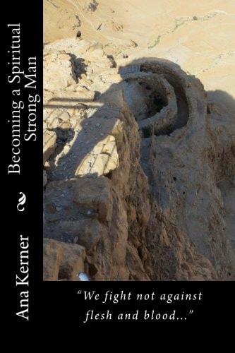 Becoming a Spiritual Strong Man