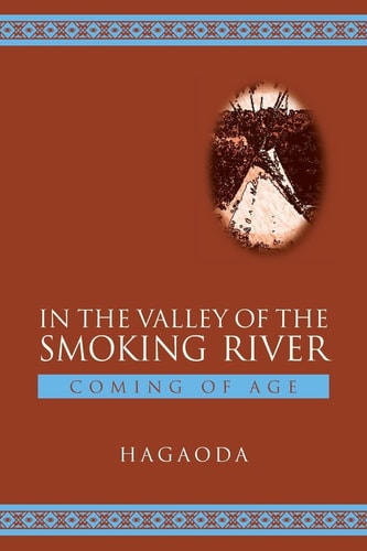 In the Valley of the Smoking River Coming of Age