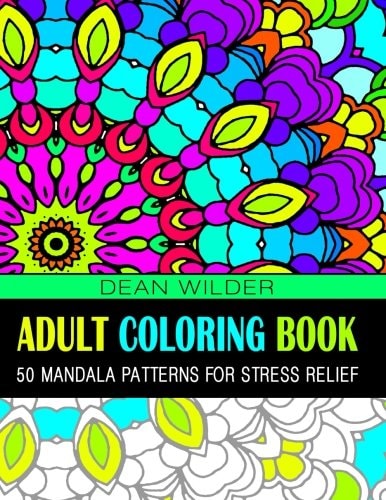 Adult Coloring Book: 50 Mandala Patterns for Stress Relief