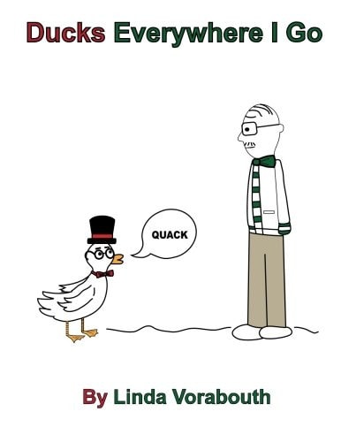 Ducks Everywhere I Go
