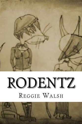 Rodentz The Complete Saga