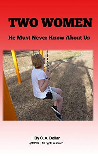 Two Women He Can Never Know About Us