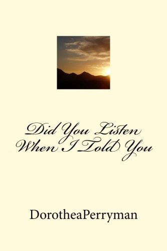 Did You Listen When I Told You