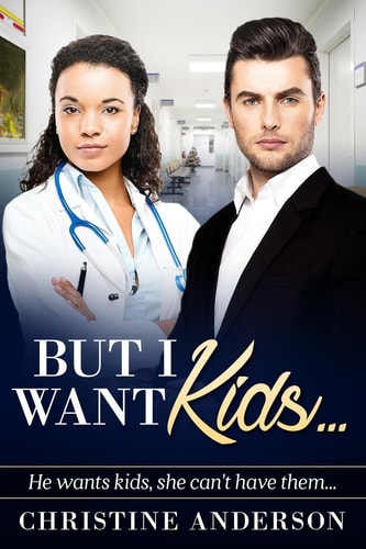But I Want Kids... A Billionaire BWWM Pregnancy Romance