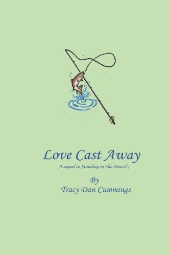 Love Cast Away A Sequel to Standing in The Breech