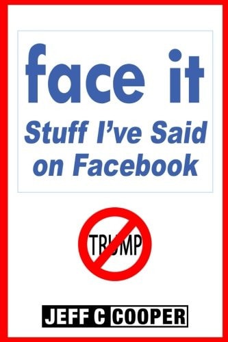 Face It Stuff I've Said on Facebook