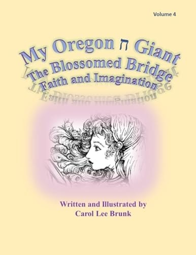 My Oregon Giant The Blossomed Bridge My Oregon Giant