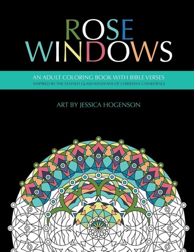 Rose Windows An Adult Coloring Book with Bible Verses