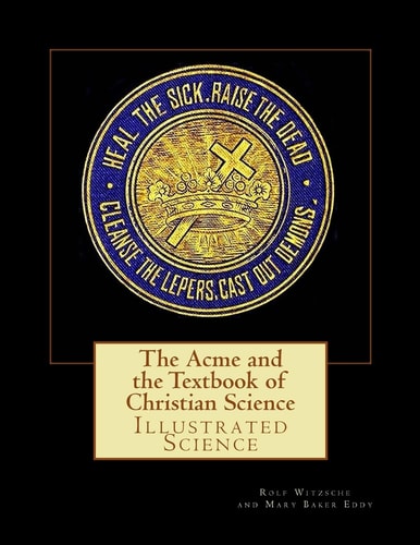 The Acme and the Textbook of Christian Science