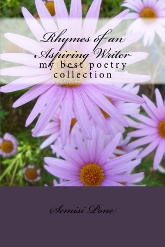 Rhymes of an Aspiring Writer My Best Poetry Collection