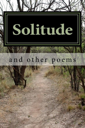 Solitude And Other Poems