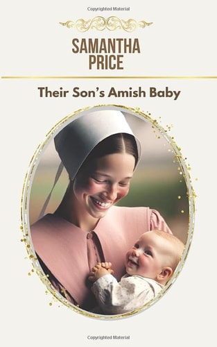 Their Son's Amish Baby