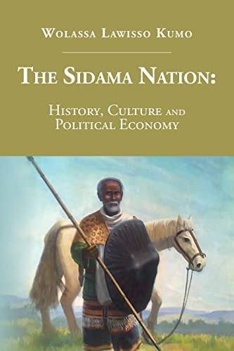 The Sidama Nation History, Culture and Political Economy