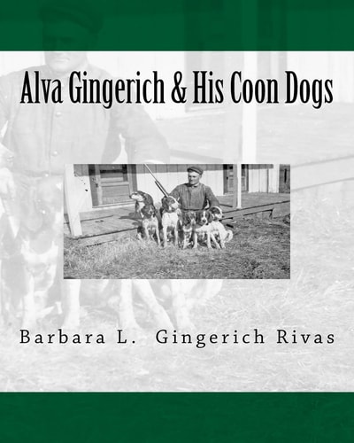 Alva Gingerich and His Coon Dogs