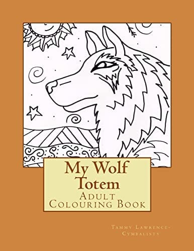 My Wolf Totem Adult Colouring Book