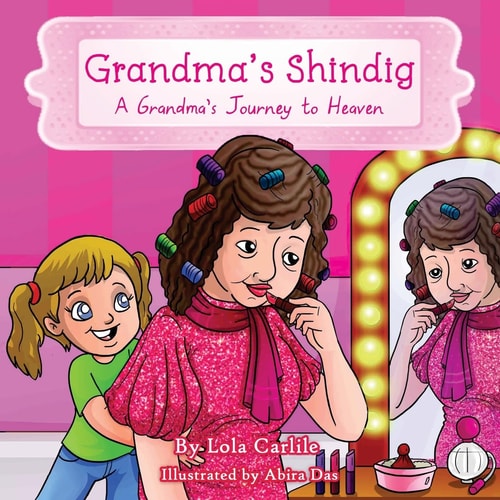 Grandma's Shindig A Grandma's Journey to Heaven