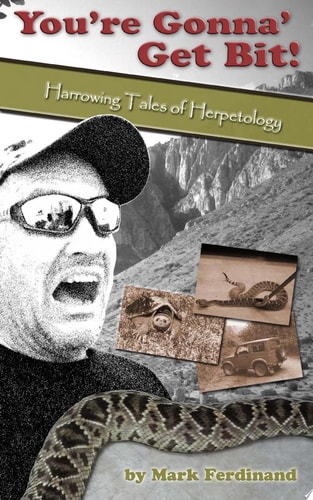 You're Gonna' Get Bit! Harrowing Tales of Herpetology