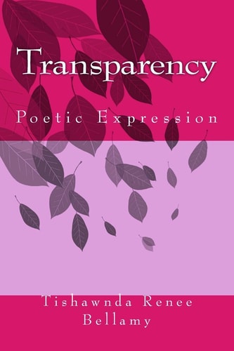 Transparency Poetic Expression