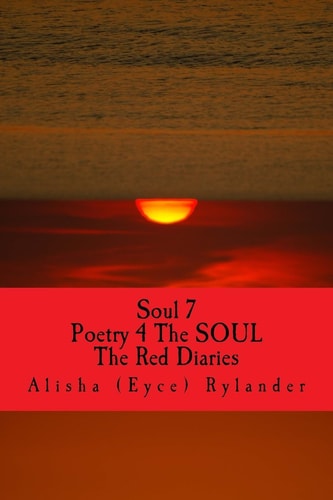 Soul 7 Poetry 4 The SOUL (The Red Diaries)
