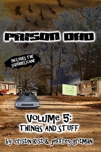 Prison Dad Things and Stuff