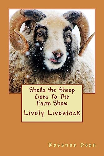 Sheila the Sheep Goes To The Farm Show Lively Livestock
