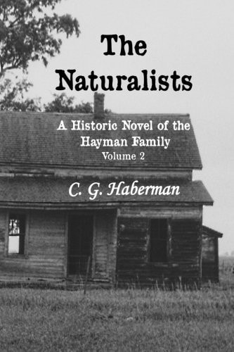 The Naturalists a Historic Novel of the Hayman Family Volume 2