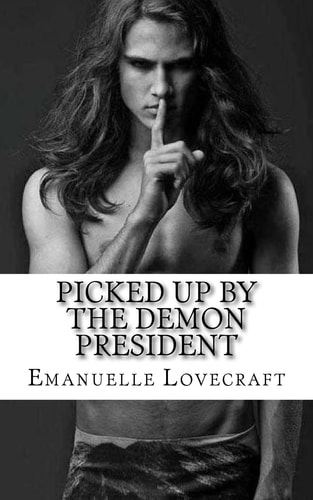 Picked Up By The Demon President