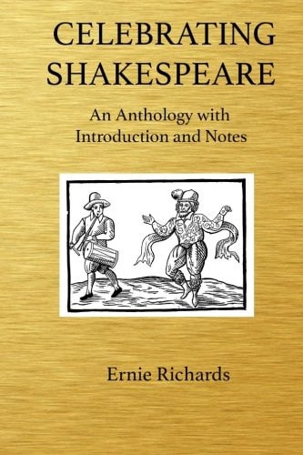 Celebrating Shakespeare An Anthology with Introduction and Notes