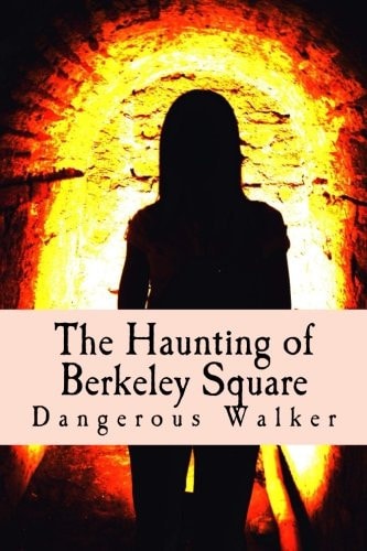 The Haunting of Berkeley Square