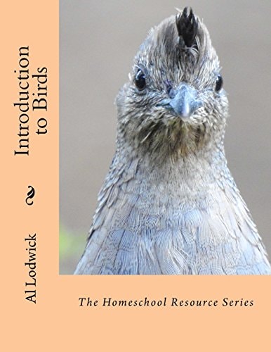 Introduction to Birds The Homeschool Resource Series