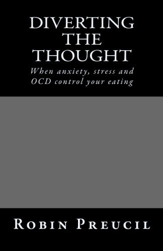 Diverting the Thought When Anxiety, Stress and OCD Control Your Eating